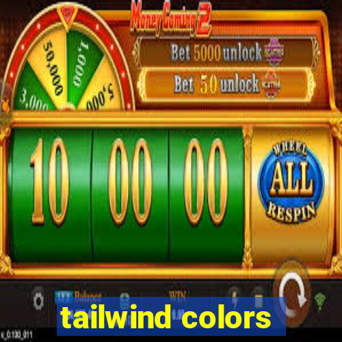 tailwind colors