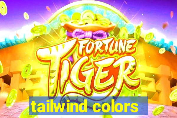 tailwind colors