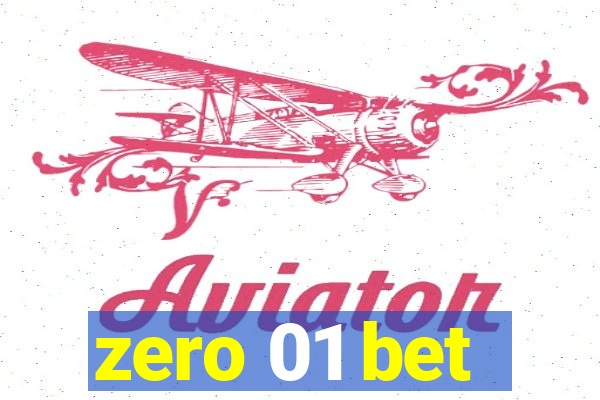 zero 01 bet