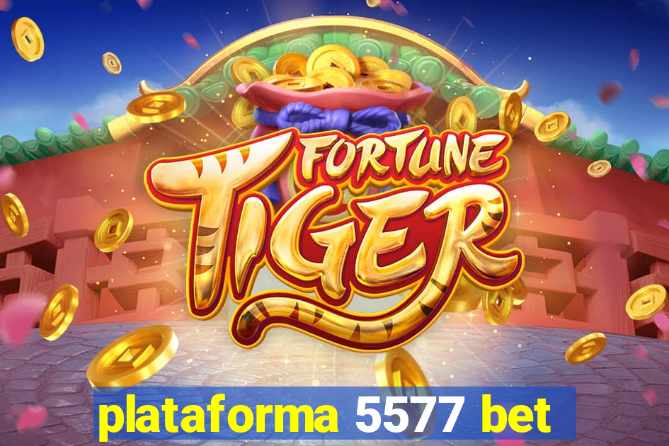 plataforma 5577 bet