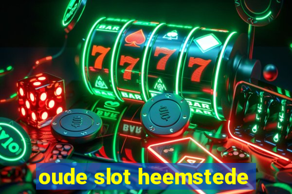 oude slot heemstede