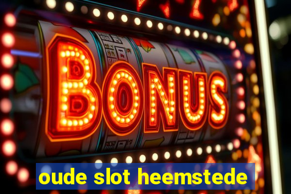 oude slot heemstede