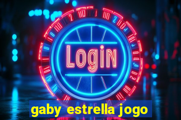 gaby estrella jogo