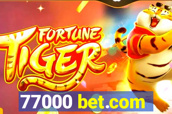 77000 bet.com