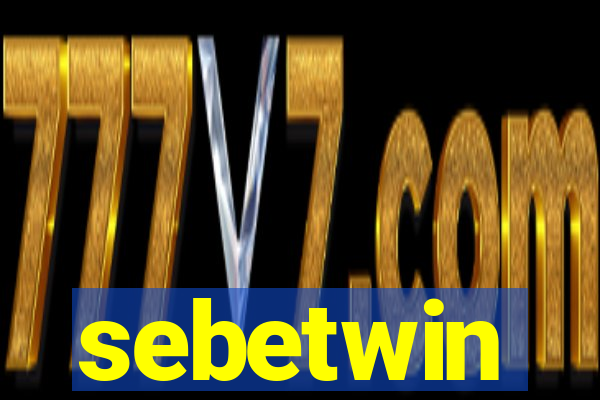 sebetwin