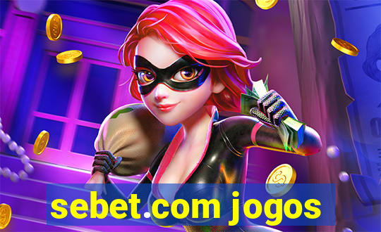 sebet.com jogos