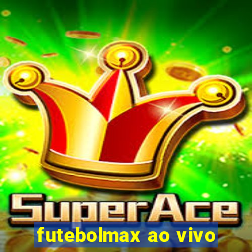 futebolmax ao vivo