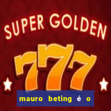 mauro beting é o dono da sportingbet