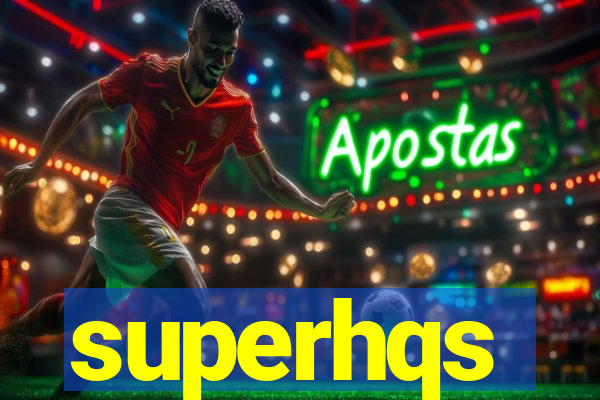 superhqs