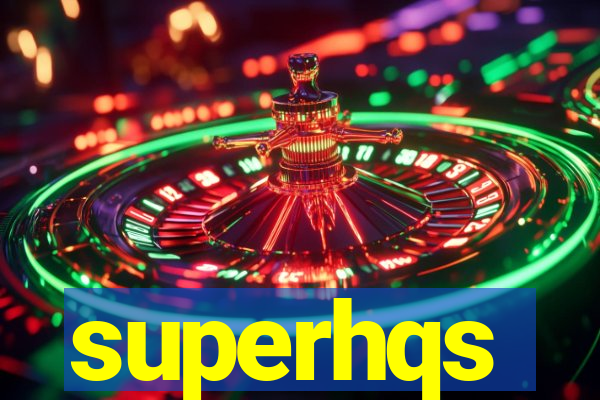 superhqs