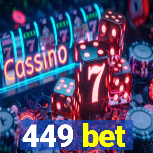 449 bet