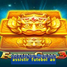 assistir futebol ao vivo futplay