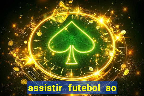 assistir futebol ao vivo futplay