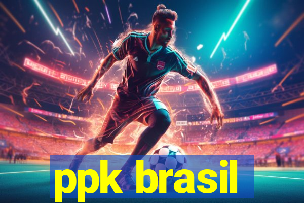 ppk brasil