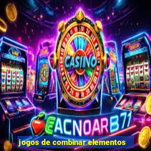 jogos de combinar elementos