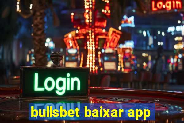 bullsbet baixar app