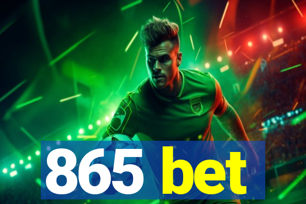 865 bet