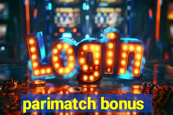 parimatch bonus