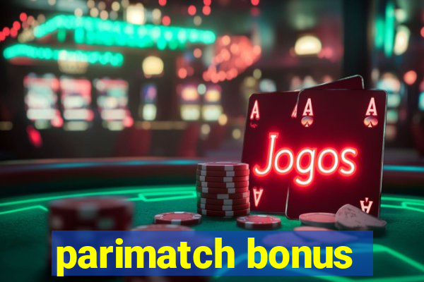 parimatch bonus