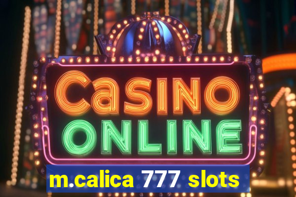 m.calica 777 slots