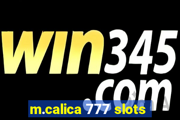 m.calica 777 slots