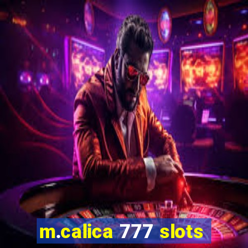 m.calica 777 slots