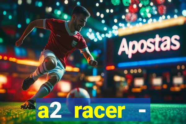 a2 racer - riscando o asfalto filme completo dublado download