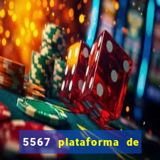 5567 plataforma de jogos login