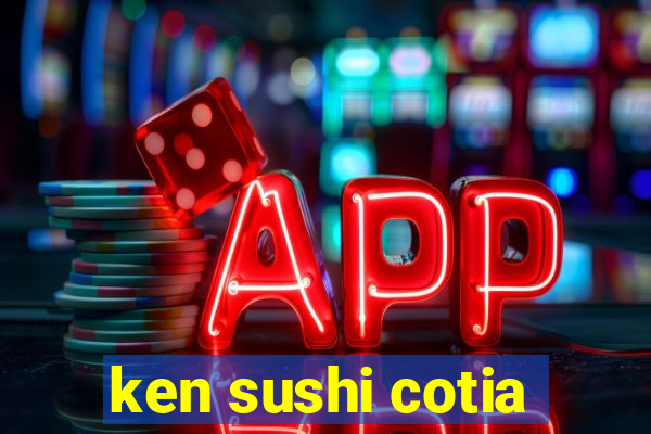 ken sushi cotia