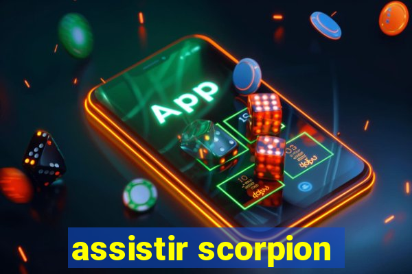 assistir scorpion