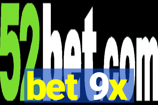 bet 9x