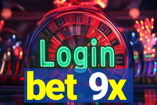 bet 9x