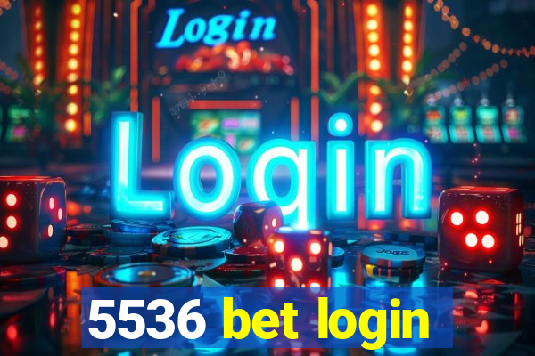 5536 bet login