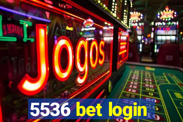 5536 bet login