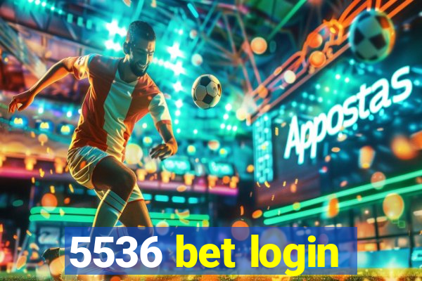 5536 bet login