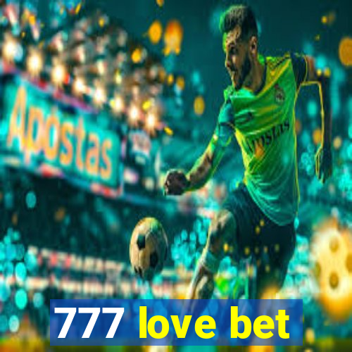 777 love bet