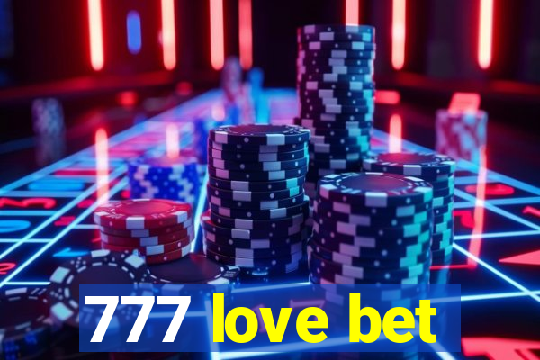 777 love bet