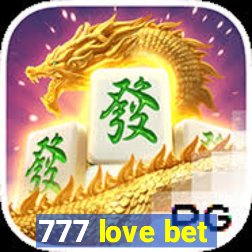 777 love bet