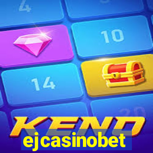 ejcasinobet