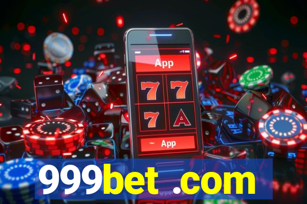 999bet .com