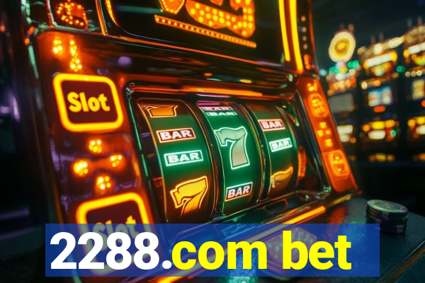 2288.com bet