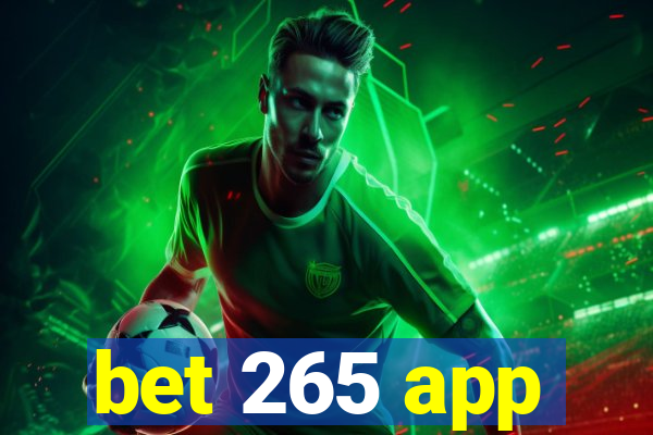 bet 265 app