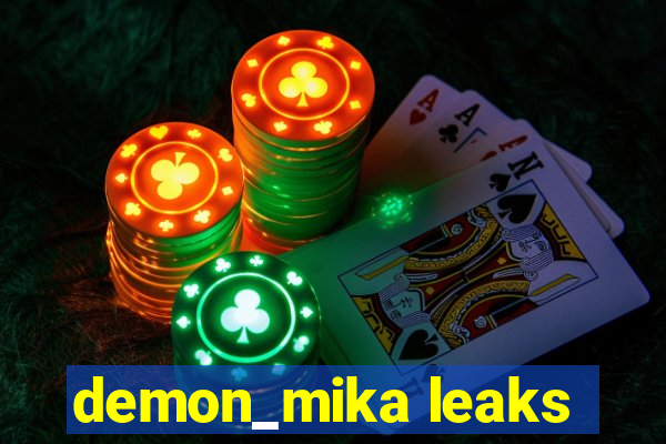 demon_mika leaks