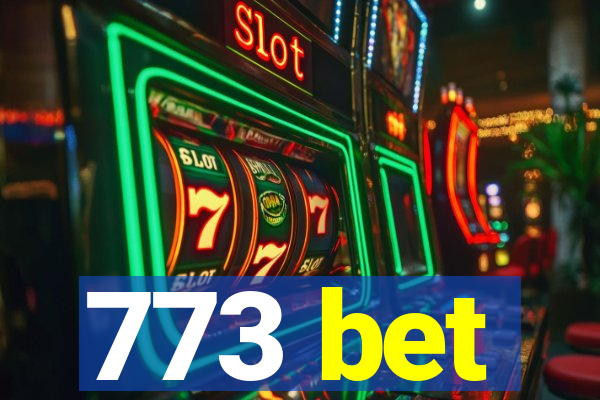 773 bet