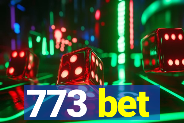 773 bet