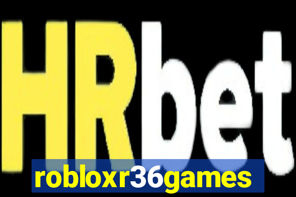 robloxr36games