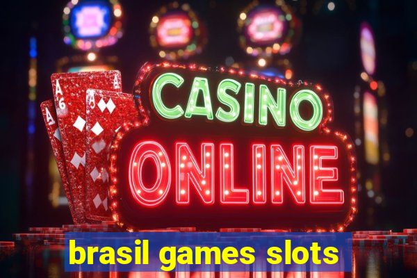 brasil games slots