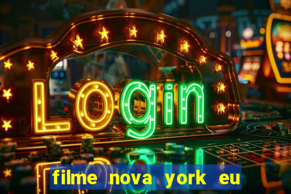 filme nova york eu te amo completo dublado