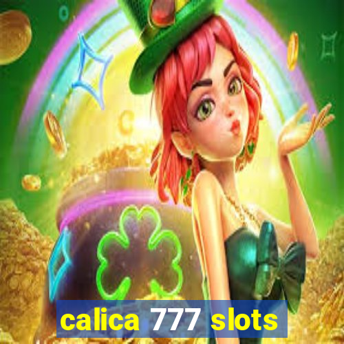 calica 777 slots