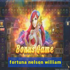 fortuna nelson william